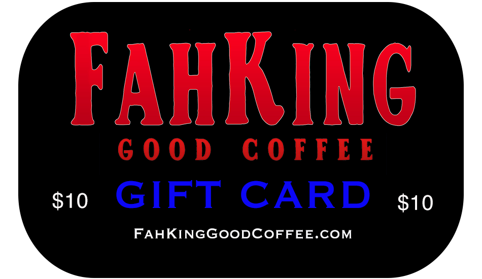 Fah King Good Coffee Gift Card