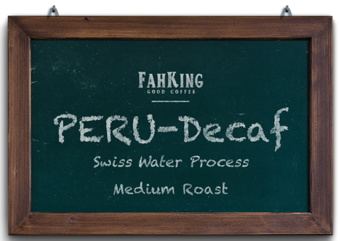 Peru - Decaf - Fah King Good Coffee