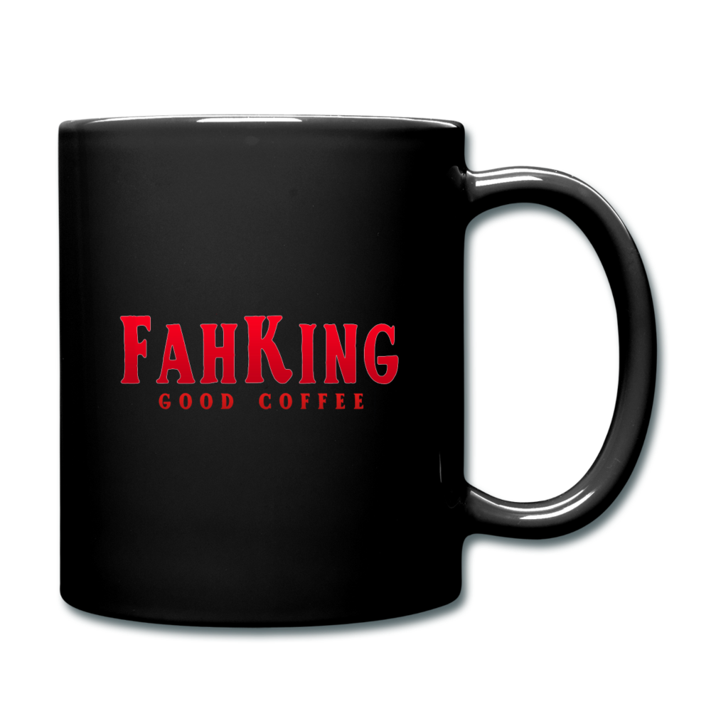 Black Fah King Good Coffee Mug - black