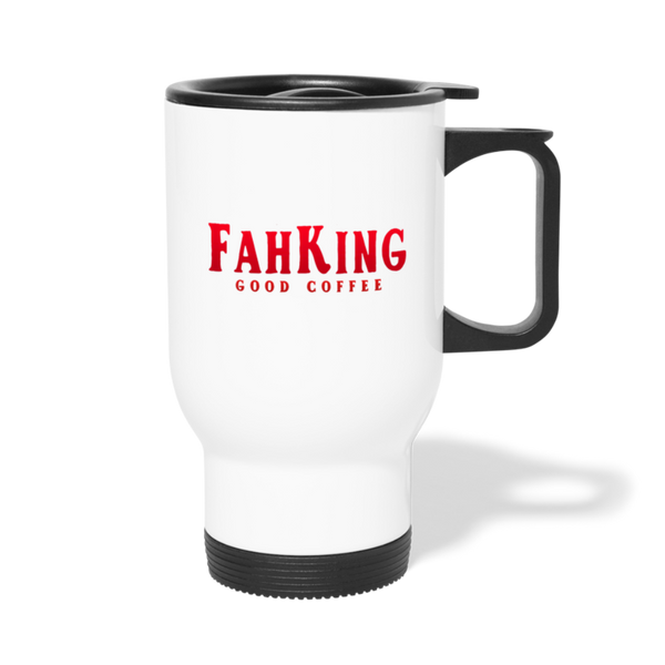 Fah King Good Coffee Travel Mug - white